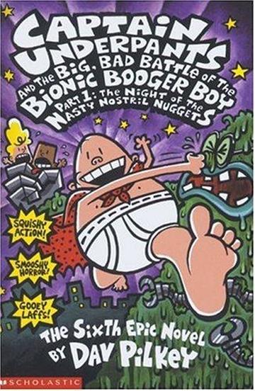Knjiga Big, Bad Battle of the Bionic Booger Boy, Pt 1:The Night of the Nasty Nostril Nuggets Pt. 1 autora Dav Pilkey izdana 2003 kao meki uvez dostupna u Knjižari Znanje.