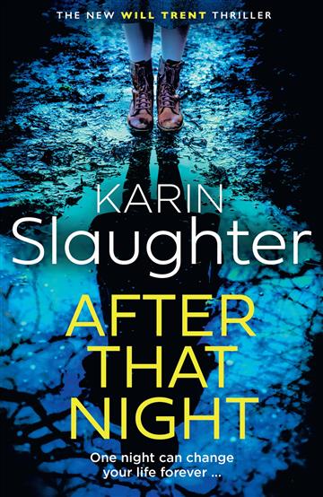 Knjiga After That Night autora Karin Slaughter izdana 2023 kao meki uvez dostupna u Knjižari Znanje.