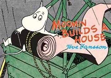 Knjiga Moomin Builds a House autora Tove Jansson izdana 2013 kao meki uvez dostupna u Knjižari Znanje.