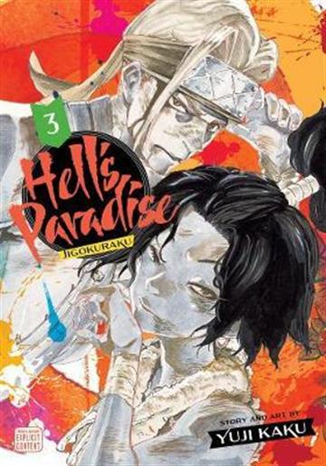 Knjiga Hell's Paradise: Jigokuraku, vol. 03 autora Juji Kaku izdana 2020 kao meki uvez dostupna u Knjižari Znanje.