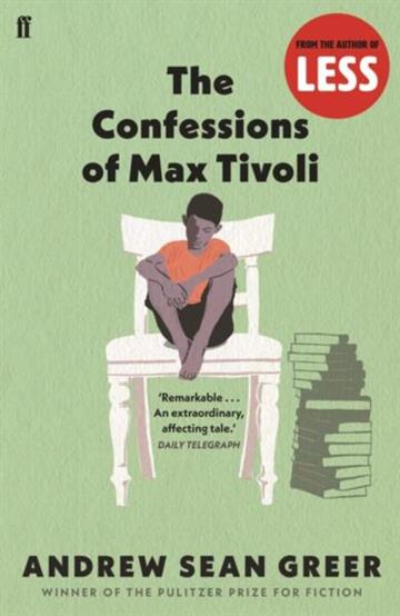 Knjiga Confessions Of Max Tivoli autora Andrew Sean Greer izdana 2005 kao meki uvez dostupna u Knjižari Znanje.