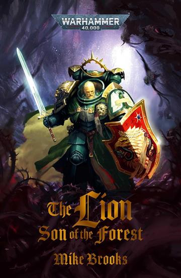 Knjiga Lion: Son Of The Forest (WH 40,000) autora Mike Brooks izdana 2024 kao meki uvez dostupna u Knjižari Znanje.