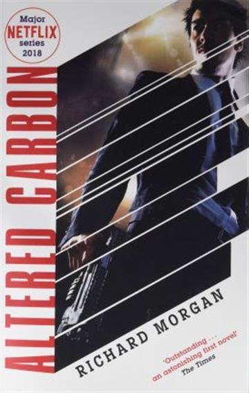 Knjiga Altered Carbon autora Richard Morgan izdana 2008 kao meki uvez dostupna u Knjižari Znanje.