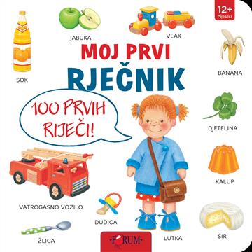 Knjiga Moj prvi rječnik - 100 prvih riječi autora Grupa autora izdana 2025 kao tvrdi uvez dostupna u Knjižari Znanje.