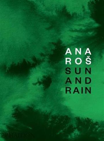 Knjiga Ana Roš: Sun and Rain autora Ana Roš izdana 2020 kao tvrdi uvez dostupna u Knjižari Znanje.