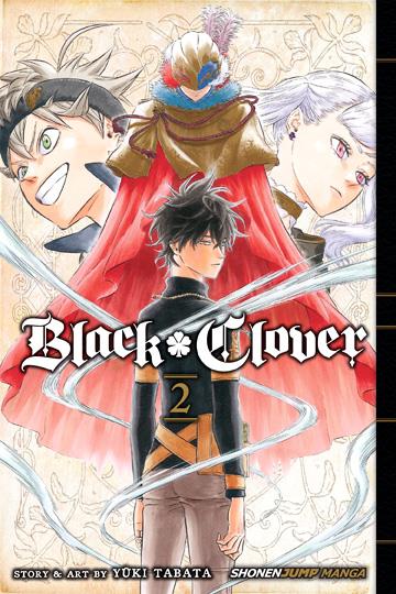 Knjiga Black Clover, vol. 02 autora Yuki Tabata izdana 2016 kao meki uvez dostupna u Knjižari Znanje.