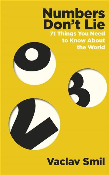 Knjiga Numbers Don't Lie autora Vaclav Smil izdana 2020 kao meki uvez dostupna u Knjižari Znanje.