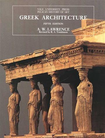 Knjiga Greek Architecture autora A. W. Lawrence, R. A. Tomlinson izdana 1996 kao meki uvez dostupna u Knjižari Znanje.