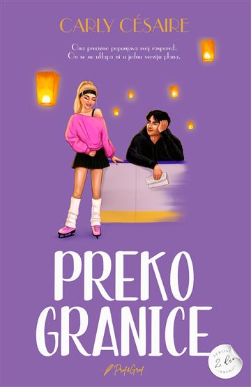 Knjiga Preko granice autora Carly Cesaire izdana 2026 kao meki uvez dostupna u Knjižari Znanje.