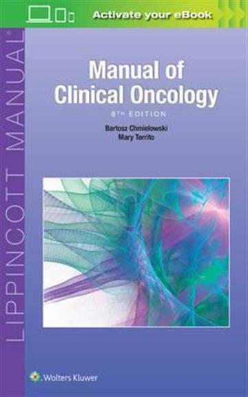 Knjiga Manual of Clinical Oncology 8E autora Mary C. Territo, Bartosz Chmielowski izdana 2017 kao meki uvez dostupna u Knjižari Znanje.