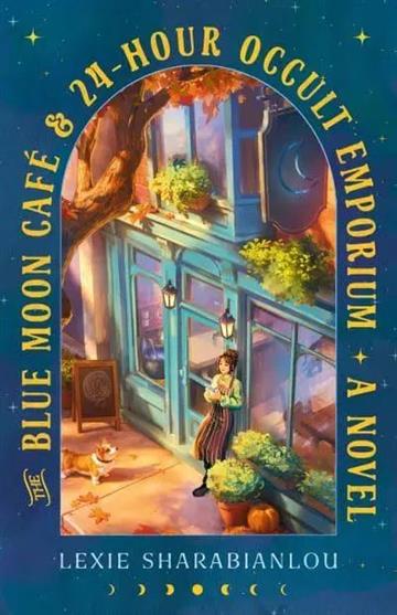Knjiga Blue Moon Cafe & 24-Hour Occult Emporium autora Lexie Sharabianlou izdana 2026 kao meki uvez dostupna u Knjižari Znanje.