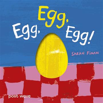 Knjiga Food, Food, Food! Egg, Egg, Egg! autora Sarah Finan izdana 2025 kao tvrdi uvez dostupna u Knjižari Znanje.