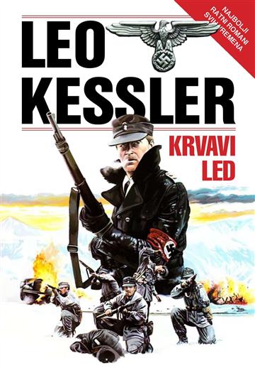 Knjiga Krvavi led autora Leo Kessler izdana 2015 kao meki uvez dostupna u Knjižari Znanje.