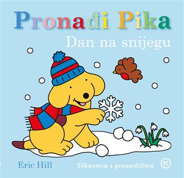 Knjiga Pronađi Pika: Dan na snijegu autora Eric Hill izdana 2026 kao tvrdi uvez dostupna u Knjižari Znanje.