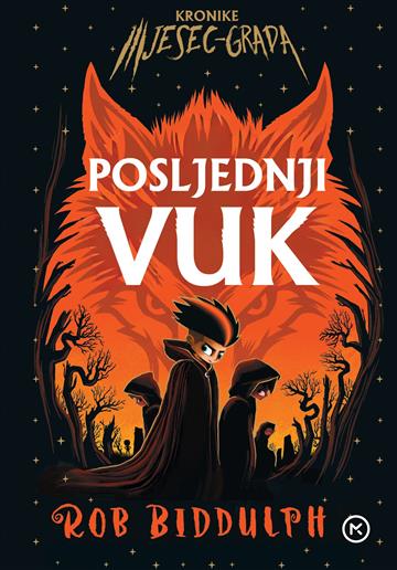 Knjiga Posljednji vuk autora Rob Biddulph izdana 2026 kao tvrdi uvez dostupna u Knjižari Znanje.