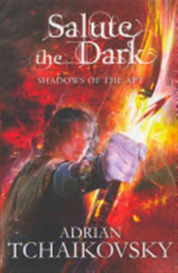 Knjiga Salute the Dark autora Adrian Tchaikovsky izdana 2012 kao meki uvez dostupna u Knjižari Znanje.