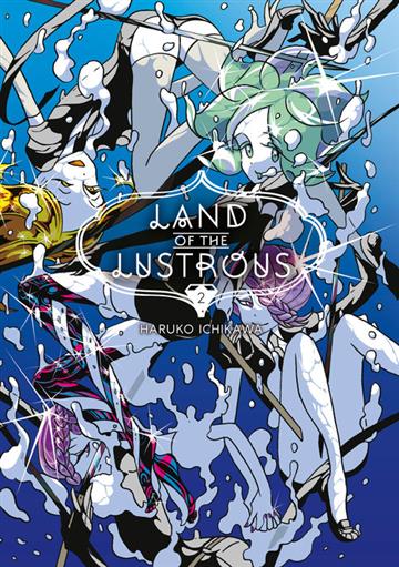Knjiga Land Of The Lustrous 02 autora Haruko Ichikawa izdana 2017 kao meki uvez dostupna u Knjižari Znanje.