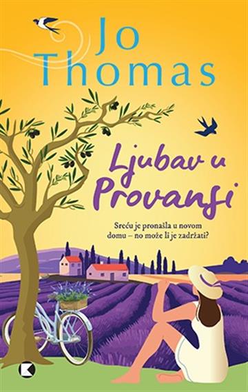 Knjiga Ljubav u Provansi autora Jo Thomas izdana 2026 kao meki uvez dostupna u Knjižari Znanje.