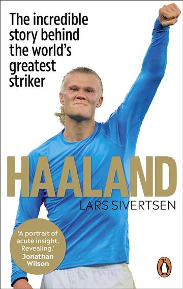 Knjiga Haaland autora Lars Sivertsen izdana 2024 kao meki uvez dostupna u Knjižari Znanje.