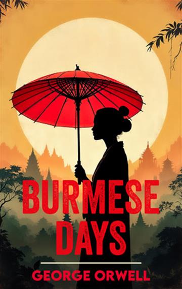 Knjiga Burmese Days autora George Orwell izdana 2026 kao meki uvez dostupna u Knjižari Znanje.