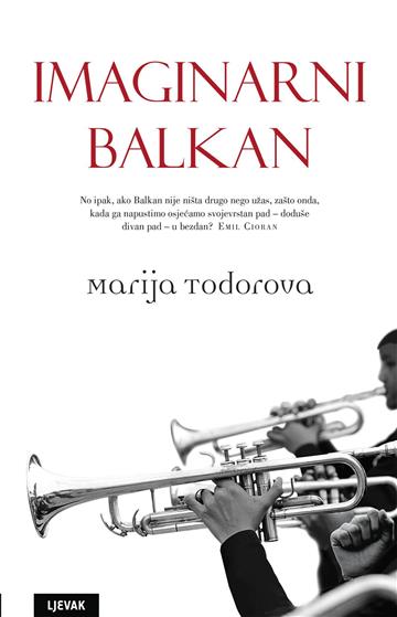 Knjiga Imaginarni balkan autora Marija Todorova izdana 2015 kao tvrdi uvez dostupna u Knjižari Znanje.