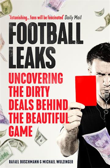 Knjiga Football Leaks autora Rafael Buschmann izdana 2019 kao meki uvez dostupna u Knjižari Znanje.