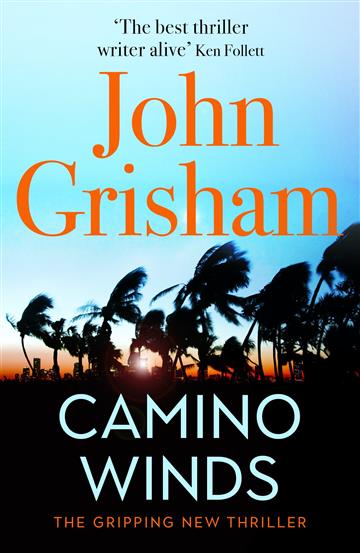 Knjiga Camino Winds autora John Grisham izdana 2020 kao tvrdi uvez dostupna u Knjižari Znanje.