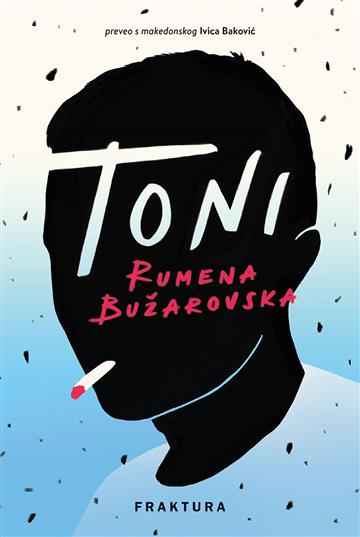 Knjiga Toni autora Rumena Bužarovska izdana 2025 kao tvrdi uvez dostupna u Knjižari Znanje.
