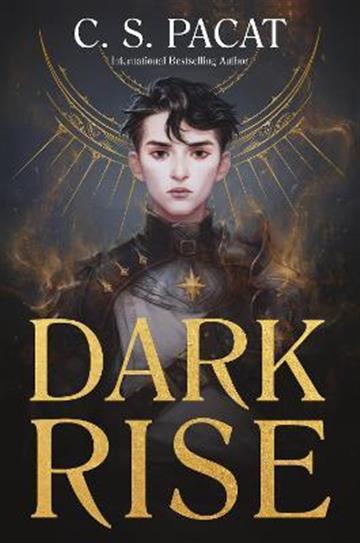 Knjiga Dark Rise autora C. S. Pacat izdana 2021 kao tvrdi uvez dostupna u Knjižari Znanje.