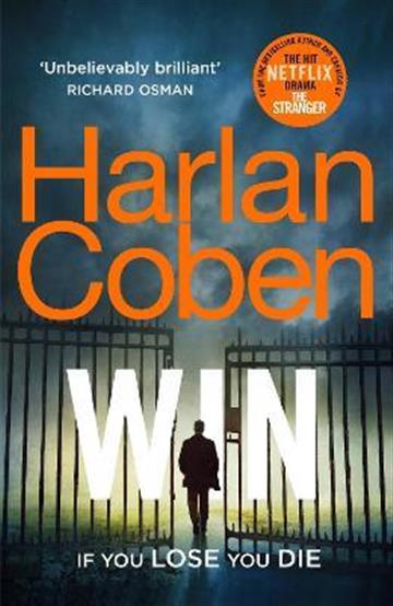 Knjiga Win autora Harlan Coben izdana 2021 kao meki uvez dostupna u Knjižari Znanje.