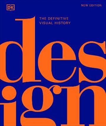 Knjiga Design : The Definitive Visual History autora DK izdana 2023 kao tvrdi uvez dostupna u Knjižari Znanje.