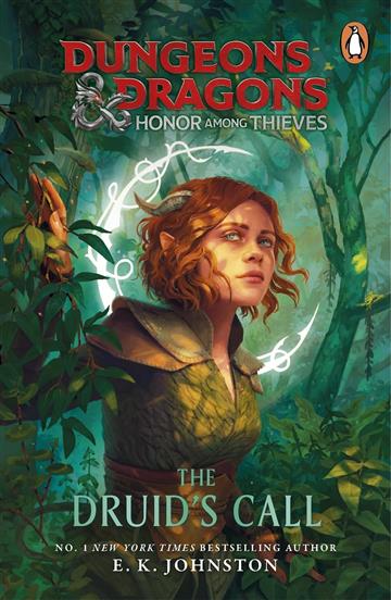 Knjiga Honor Among Thieves: Druid's Call (D&D) autora E. K. Johnston izdana 2024 kao meki uvez dostupna u Knjižari Znanje.