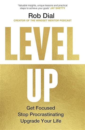 Knjiga Level Up autora Rob Dial izdana 2023 kao meki uvez dostupna u Knjižari Znanje.