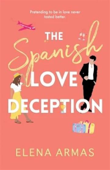 Knjiga Spanish Love Deception autora Elena Armas izdana 2021 kao meki uvez dostupna u Knjižari Znanje.