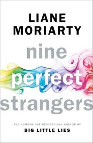 Knjiga Nine Perfect Strangers autora Liane Moriarty izdana 2019 kao meki uvez dostupna u Knjižari Znanje.