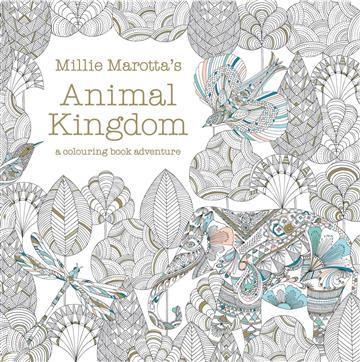 Knjiga Millie Marotta's Animal Kingdom autora Millie Marotta izdana 2014 kao meki uvez dostupna u Knjižari Znanje.