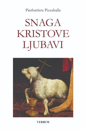 Knjiga Snaga Kristove ljubavi autora Pierbattista Pizzaballa izdana 2025 kao tvrdi uvez dostupna u Knjižari Znanje.