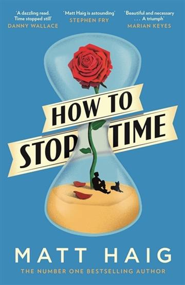 Knjiga How to Stop Time autora Matt Haig  izdana 2018 kao meki uvez dostupna u Knjižari Znanje.