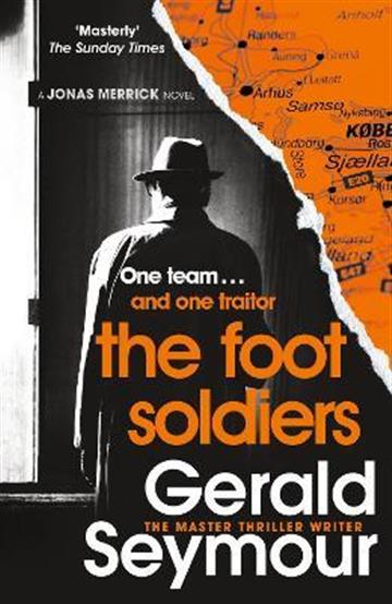 Knjiga Foot Soldiers autora Gerald Seymour izdana 2022 kao meki uvez dostupna u Knjižari Znanje.