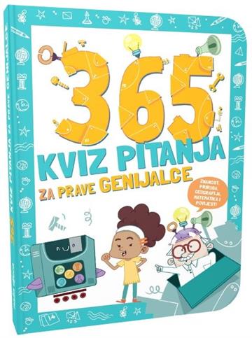 Knjiga 365 Kviz pitanja za prave genijalce autora  izdana 2024 kao meki uvez dostupna u Knjižari Znanje.