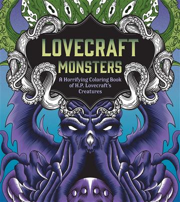 Knjiga Lovecraft Monsters: A Horrifying Coloring Book autora Chartwell Books izdana 2023 kao meki  uvez dostupna u Knjižari Znanje.