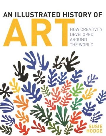Knjiga Illustrated History of Art autora Susie Hodge izdana 2026 kao meki uvez dostupna u Knjižari Znanje.