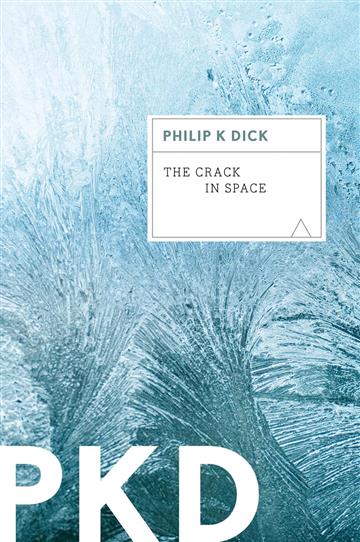 Knjiga Crack in Space autora Philip K. Dick izdana 2012 kao meki uvez dostupna u Knjižari Znanje.