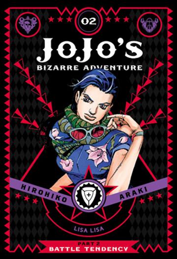 Knjiga JoJo’s Bizarre Adventure: Part 2 - Battle Tendency, vol. 02 autora Hirohiko Araki izdana 2016 kao tvrdi uvez dostupna u Knjižari Znanje.