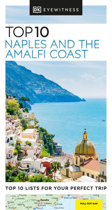 Knjiga Top 10 Naples and the Amalfi Coast autora DK Eyewitness izdana 2023 kao meki uvez dostupna u Knjižari Znanje.