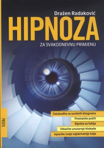 Knjiga Hipnoza za svakodnevnu primjenu autora Dražen Radaković izdana 2012 kao meki uvez dostupna u Knjižari Znanje.