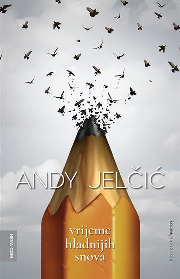 Knjiga Vrijeme hladnijih snova autora Andy Jelčić izdana 2019 kao meki uvez dostupna u Knjižari Znanje.