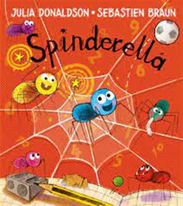 Knjiga Spinderella autora Julia Donaldson izdana 2017 kao meki uvez dostupna u Knjižari Znanje.