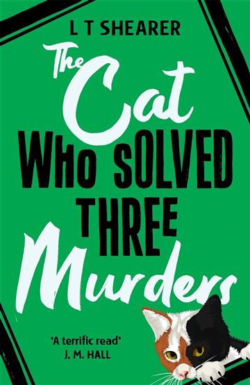 Knjiga Cat Who Solved Three Murders autora L. T. Shearer izdana 2023 kao meki uvez dostupna u Knjižari Znanje.