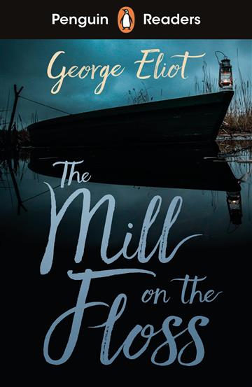 Knjiga Penguin Readers Level 4: The Mill on the Floss (ELT Graded Reader) autora George Eliot izdana 2023 kao meki uvez dostupna u Knjižari Znanje.